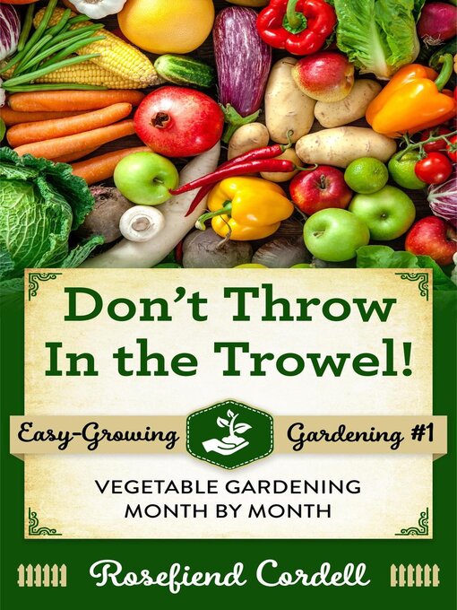 Title details for Don't Throw in the Trowel by Rosefiend Cordell - Available